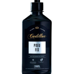 Cadillac Pneu Fix 200ml - Revitalizador de Pneus Alta Durabilidade